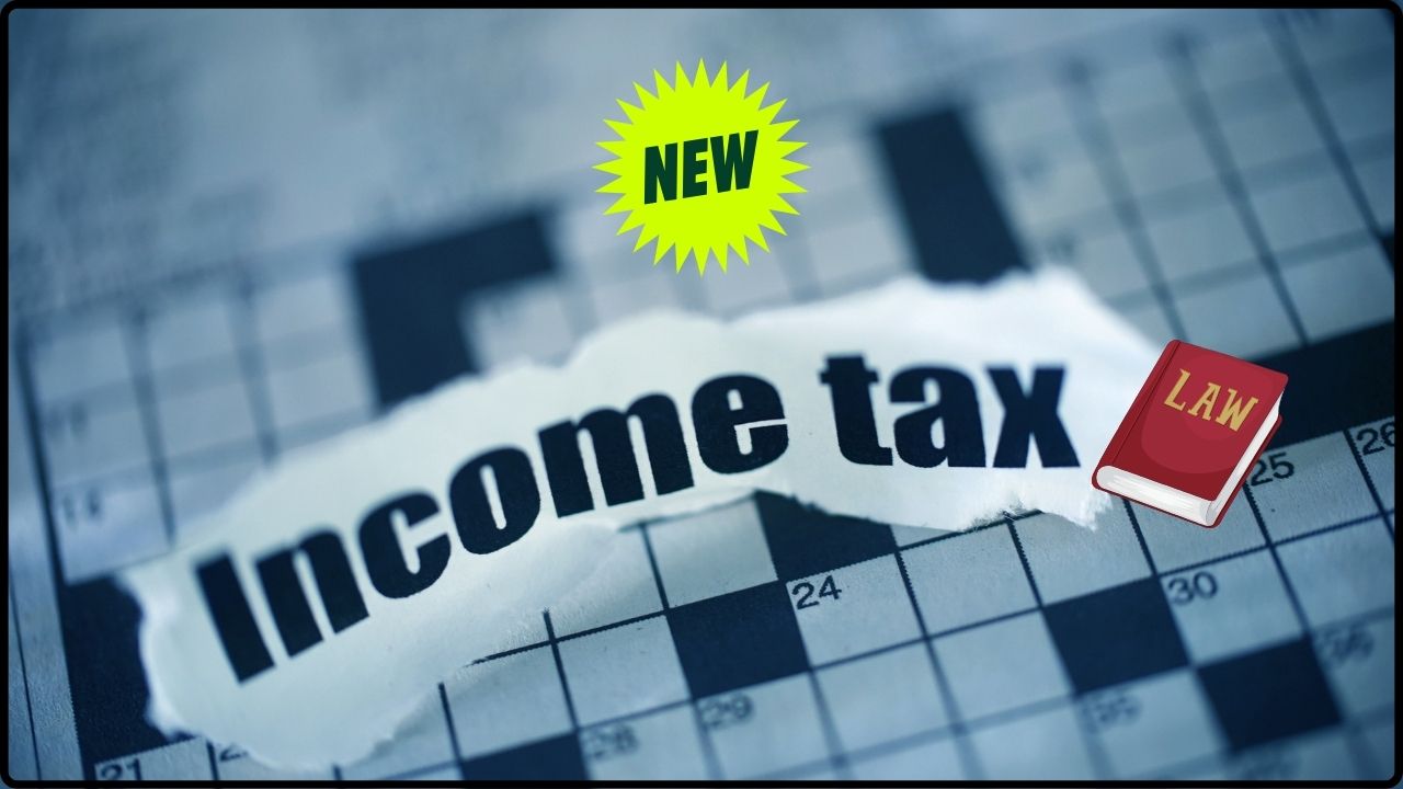 New Income Tax Law Explained in Simple Terms