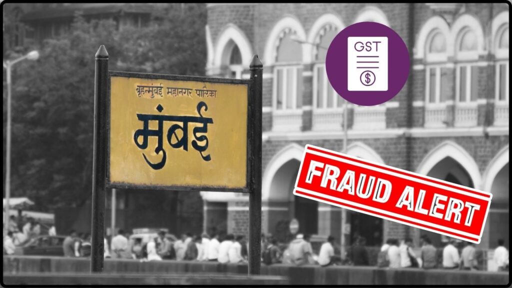 ₹50 Crore GST Fraud Busted In Mumbai – Two Directors Arrested In Mega Scam 1 ₹50 Crore GST Fraud Busted In Mumbai
